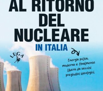 Via libera definitivo al ritorno nucleare in Italia